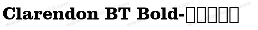 Clarendon BT Bold字体转换